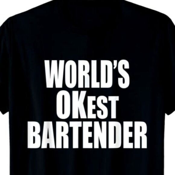 Funny World's OKest Bartender T-Shirt - Picture 1 of 1